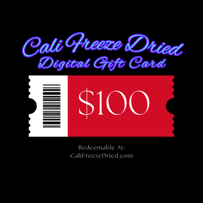 Cali Freeze Dried Digital Gift Card